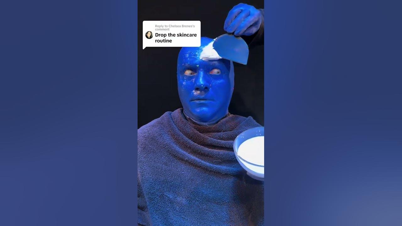 what-is-blue-man-group-s-skincareroutine-youtube