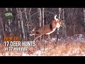 17 deer hunts in 17 minutes ultimate deer hunting compilation  best of