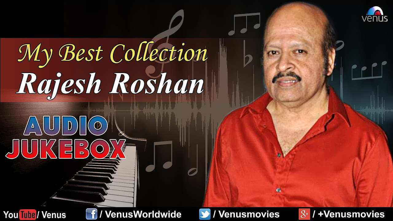 Rajesh Roshan My Best Collection  Audio Jukebox