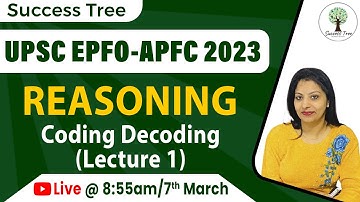 Reasoning - Coding Decoding | Lecture 1 | UPSC EPFO/APFC 2023 | Success Tree