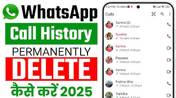 whatsapp call history permanently delete kaise kare | whatsapp call history delete kaise kare 2025