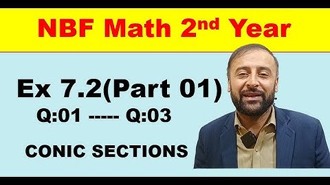Exercise 7.2 (Part 01) |NBF Math 2nd Year | Chapter 07 | CONIC SECTION | Federal Mathematics