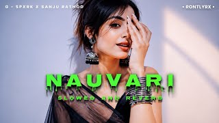 Nauvari (Slowed   Reverb) 💖 | Marathi Lofi Vibes | Sanju Rathod | Full Song