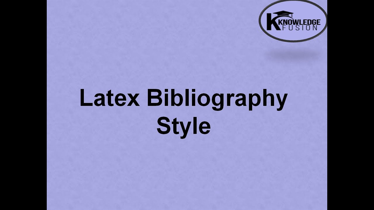 Bibliography Style Latex Ieee Acm Apa Bibtex Youtube