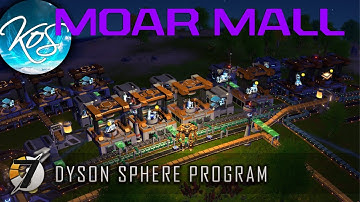 Dyson Sphere Program - MALL EXTENSION  - Let