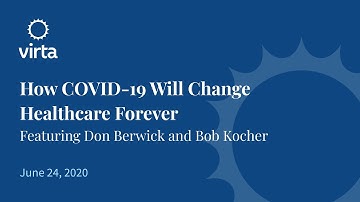 Webinar: How COVID-19 Will Change Healthcare Forever (June 24, 2020)