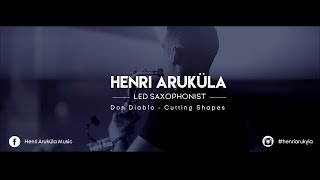 Henri Aruküla - Led Saxophonist ( Don Diablo - Cutting Shapes )