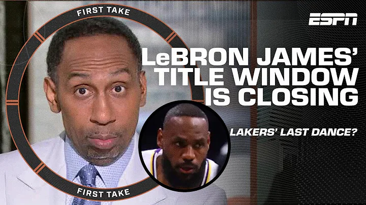 THE TIME IS NOW‼ Stephen A. on LeBron James & Lakers' LAST CHANCE to win a championship | First Take - DayDayNews