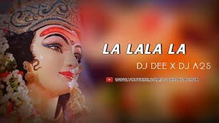 LA LALA LA (CG MIX) DJ DEE X DJ A2S