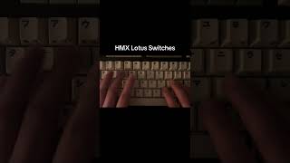 HMX Lotus Switches #keyboard #keyboardasmr #typing #satisfying #sound #gaming #relax