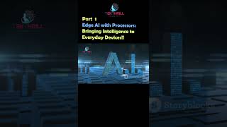 Edge AI with Processors: Bringing Intelligence to Everyday Devices! Part 1 #ai #trending #viral