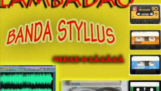 Lambadão Styllus - Ole-le O Lá-lá-lá chords