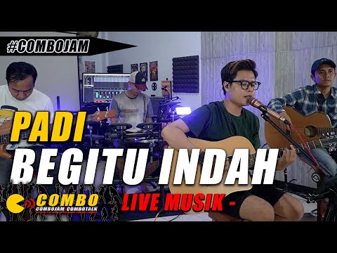 PADI - BEGITU INDAH (COVER) COMBOJAM