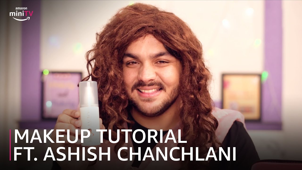 Makeup tutorial ft Ashish Chanchlani  Amazon miniTV