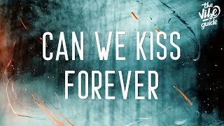 Kina - Can We Kiss Forever (Lyrics) ft. Adriana Proenza