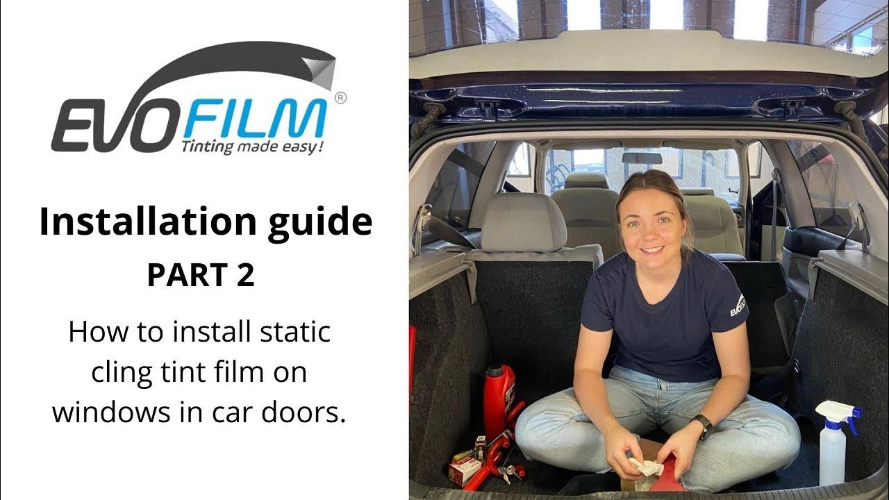 How to install EVOFILM static cling window tint film part 2