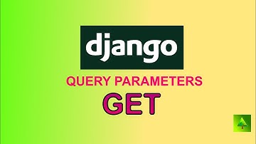Django GET Request with Query Parameters | Complete Beginner