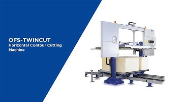 OFS-Twincut Horizontal contour cutting machine - Overview - EN