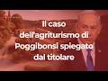 Il caso dell’agriturismo di Poggibonsi spiegato dal titolare