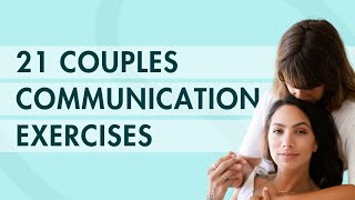 21 Couples Communication Exercises