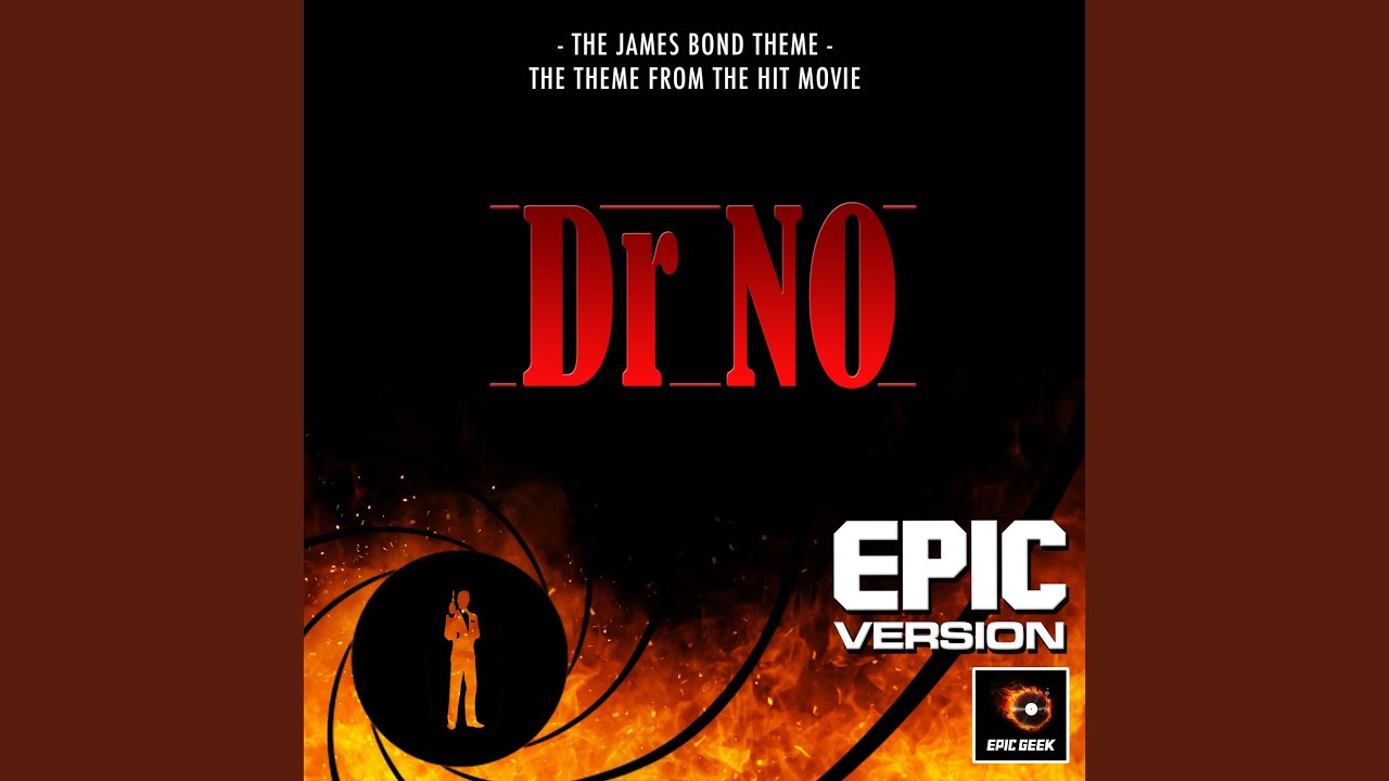 James Bond Theme (From "Dr. No") (Epic Version)