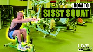 How To Do A MACHINE SISSY SQUAT | Exercise Demonstration Video and Guide