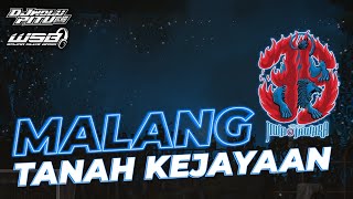 DJ MALANG TANAH KEJAYAAN || DJ SLOW BASS || ( HUT AREMA 35th )