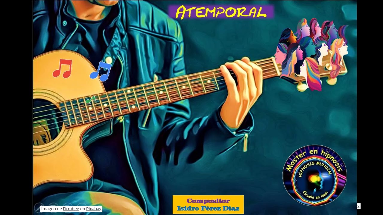 Atemporal - Canción inédita, del compositor: Isidro Pérez Díaz