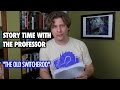 Story Time With The Professor - "The Old Switcheroo"