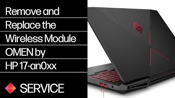 Remove and Replace the Wireless Module | OMEN by HP 17-an0xx | HP