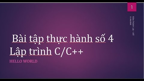 C++ 13.Bài tập thực hành số 4 | Học lập trình C++ cơ bản