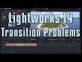 Lightworks 14 - Problems with Transitions