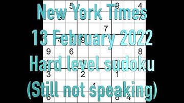 Sudoku solution – New York Times sudoku 13 February 2022 Hard level silent video