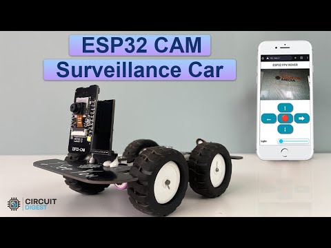 How to build a WiFi Controlled Spy Robotic Surveillance Car using ESP32-Cam Module