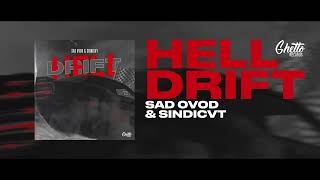 SAD OVOD & SINDICVT - Hell Drift