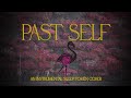 Past Self - Steel Drum, French Horn, Cat Piano - Sleep Token Cover