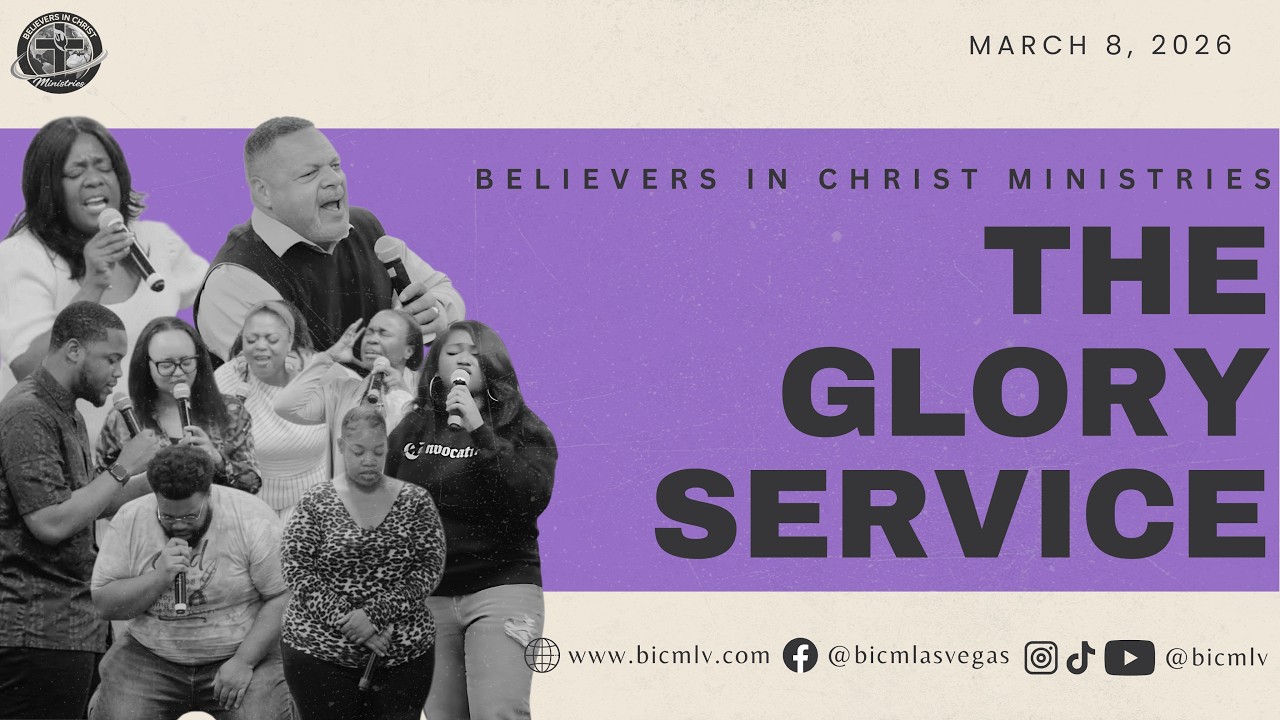 Believers In Christ Ministries | The Glory Service | 03.10.26