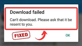 Fixed✅: Can't Download Please Ask That it be Resent to You Whatsapp | WhatsApp Download Problem