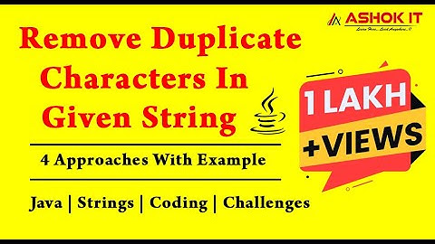 Java Program To Remove Duplicate Characters In String | Ashok IT