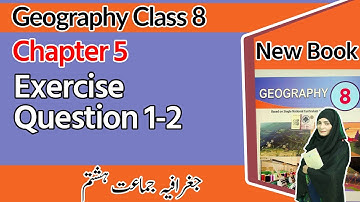 Class 8 Geography Chapter 5 - Question and Answers - 8th Class Geography Chapter 5 Exercise