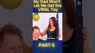 My Dad Won't Let Me Get the VIRAL Toy | part-5 | #shorts #shortvideo #shortsviral