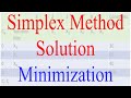 Operation Research 6: Linear Programming Solution: Simplex Method for Minimization