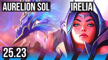 AURELION SOL vs IRELIA (MID) | KR Master | 25.23