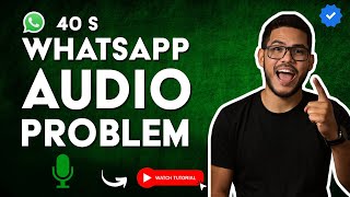 How to FIX the PROBLEM of WHATSAPP AUDIOS That Can't Be HEARD in 40 S screenshot 4