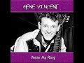 Gene Vincent:-&#39;Wear My Ring&#39;