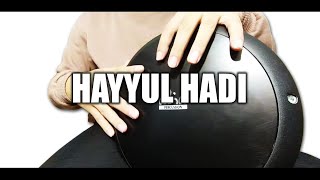 HAYYUL HADI || Darbuka Sholawat