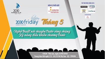 Talkshow: NGHỆ THUẬT NÓI CHUYỆN TRƯỚC CÔNG CHÚNG - KỸ NĂNG ĐIỀU KHIỂN CHƯƠNG TRÌNH