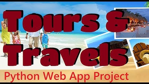 Tours and Travels using python apache mysql | Python Web Application | for BE BSc BCA MCA #highblix