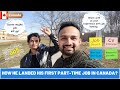 How he landed his first parttime job in canada  role of job references in finding a job canada