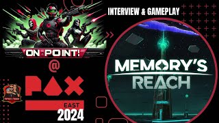 EXCLUSIVE Memory's Reach Gameplay and Interview - OnPoint! 4 Gamers at #paxeast 2024